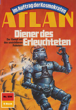 Atlan 694: Diener des Erleuchteten