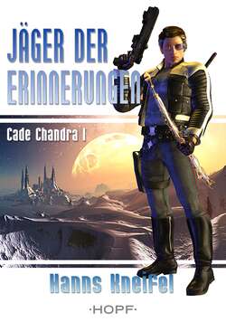 Cade Chandra 1: Jäger der Erinnerungen