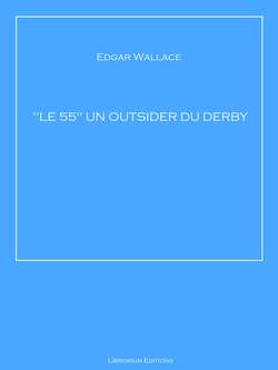 "LE 55" UN OUTSIDER DU DERBY