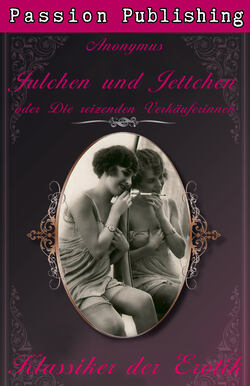 Klassiker der Erotik 15: Julchen und Jettchen