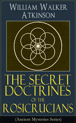 The Secret Doctrines of the Rosicrucians (Ancient Mysteries Series)