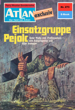 Atlan 273: Einsatzgruppe Pejolc