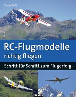 RC-Flugmodelle richtig fliegen