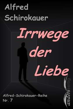 Irrwege der Liebe