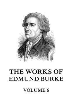 The Works of Edmund Burke Volume 6