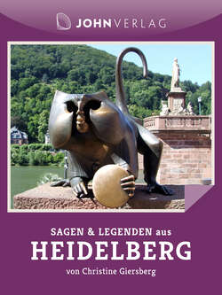 Sagen und Legenden aus Heidelberg