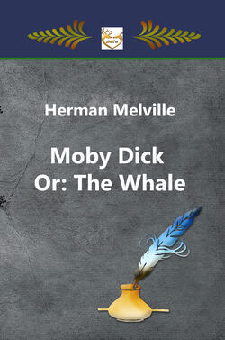 Moby Dick Or: The Whale
