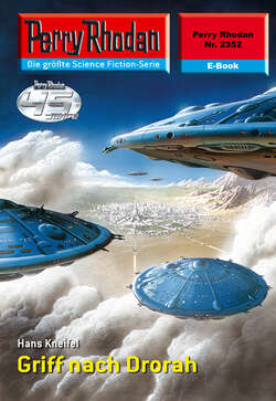 Perry Rhodan 2352: Griff nach Drorah