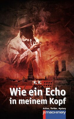 Wie ein Echo in meinem Kopf