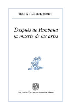 Después de Rimbaud, la muerte de las artes
