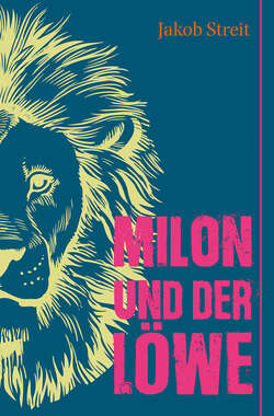 Milon und der Löwe