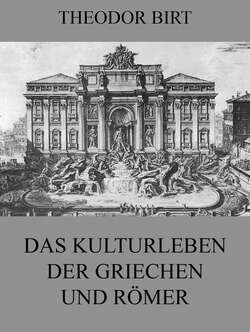 Das Kulturleben der Griechen und Römer