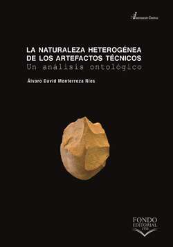 La naturaleza heterogénea de los artefactos técnicos