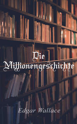 Die Millionengeschichte 