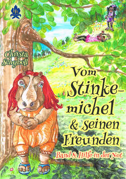 Vom Stinkemichel und seinen Freunden