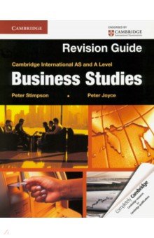 Cambridge International AS and A Level Business Studies. Revision Guide