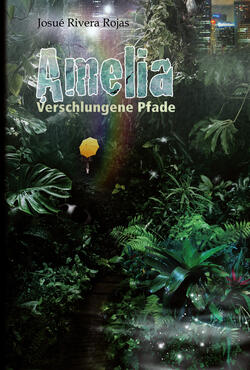 Amelia - Verschlungene Pfade