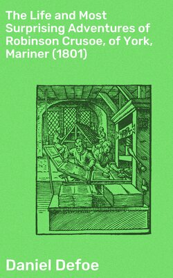 The Life and Most Surprising Adventures of Robinson Crusoe, of York, Mariner (1801)