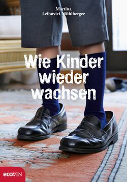 Wie Kinder wieder wachsen