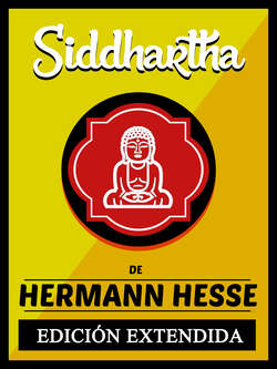 Siddhartha - De Hermann Hesse (EDICIÓN EXTENDIDA)