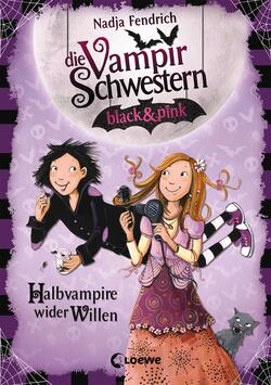 Die Vampirschwestern black & pink 1 - Halbvampire wider Willen