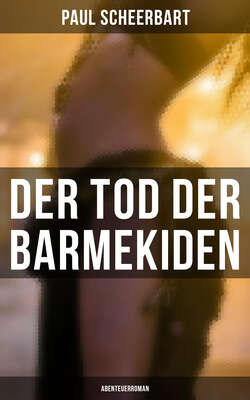 Der Tod der Barmekiden: Abenteuerroman