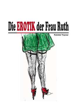 Die Erotik der Frau Ruth