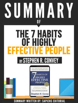 Summary Of "The 7 Habits Of Highly Effective People - By Stephen R. Convey"