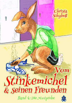 Vom Stinkemichel und seinen Freunden