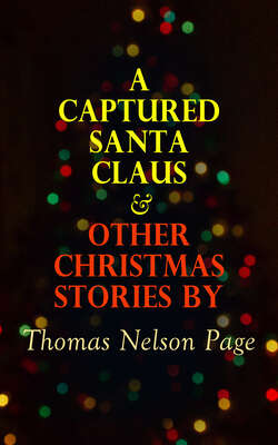 A Captured Santa Claus & Other Christmas Stories by Thomas Nelson Page