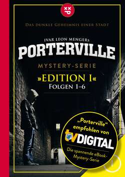 Porterville (Darkside Park) Edition I (Folgen 1-6)