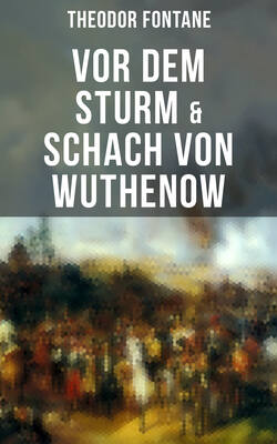 Vor dem Sturm & Schach von Wuthenow