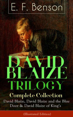 DAVID BLAIZE TRILOGY – Complete Collection: David Blaize, David Blaize and the Blue Door & David Blaize of King's (Illustrated Edition)