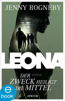 Leona - Der Zweck heiligt die Mittel