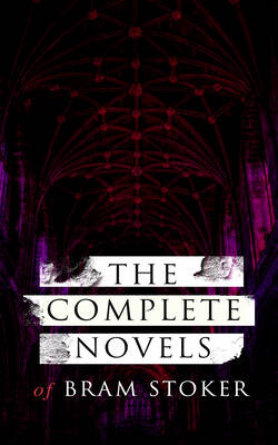 The Complete Novels of Bram Stoker