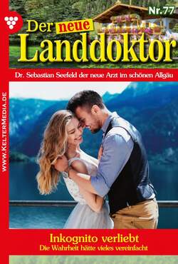 Der neue Landdoktor 77 – Arztroman