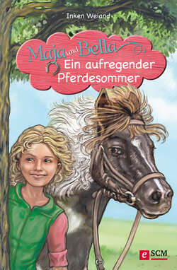 Maja und Bella - Ein aufregender Pferdesommer