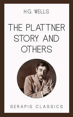 The Plattner Story and Others (Serapis Classics)