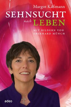 Sehnsucht nach Leben