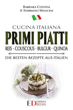 Primi Piatti: Reis - Couscous - Bulgur - Quinoa