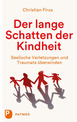 Der lange Schatten der Kindheit