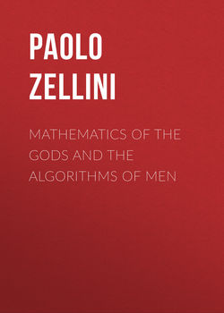 Mathematics of the Gods and the Algorithms of Men