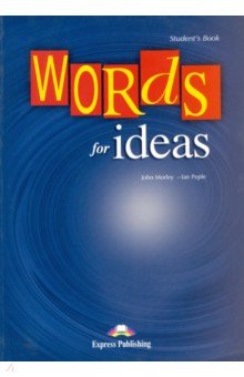 Words for Ideas. Student's Book. Учебник