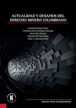 Actualidad y desafíos del derecho minero colombiano