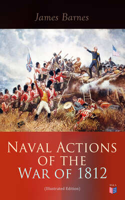Naval Actions of the War of 1812 (Illustrated Edition)