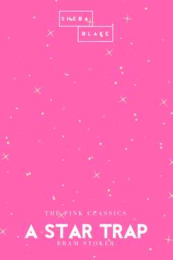 A Star Trap | The Pink Classics