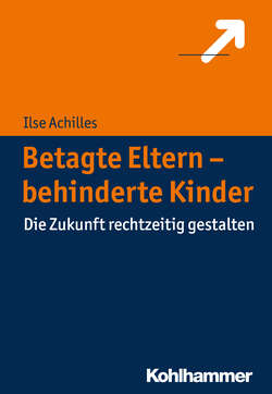 Betagte Eltern - behinderte Kinder