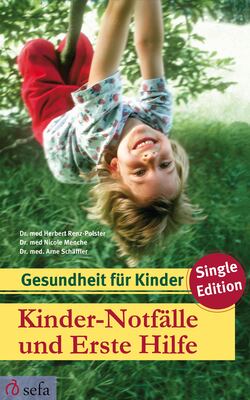 Kinder-Notfälle und Erste Hilfe