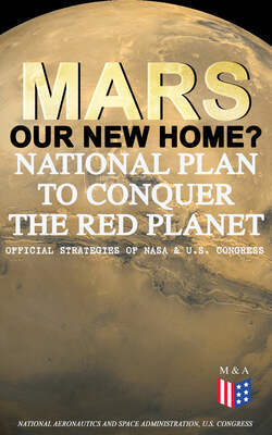 Mars: Our New Home? - National Plan to Conquer the Red Planet (Official Strategies of NASA & U.S. Congress)