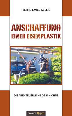 Anschaffung einer Eisenplastik